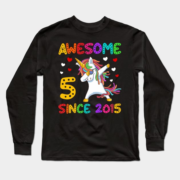 Awesome Since 2015 Dabbing Unicorn 5th Birthday Gift Long Sleeve T-Shirt by Albatross
